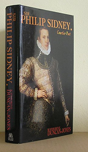 Beispielbild fr Sir Philip Sidney: Courtier Poet zum Verkauf von WorldofBooks