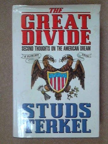 Beispielbild fr The great divide: Second thoughts on the American dream zum Verkauf von Hawking Books