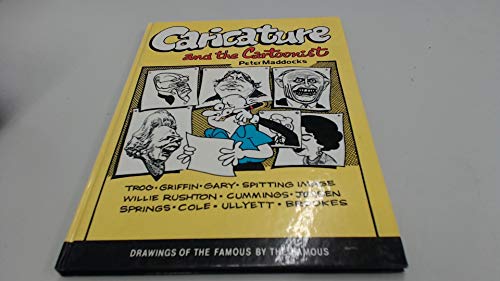 Stock image for Caricature and the Cartoonist : Drawings of the Famous by the Famous for sale by Better World Books