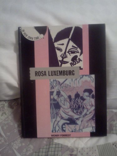 9780241126851: Rosa Luxemburg: In Her Own Time ("In Her Own Time" biographies)