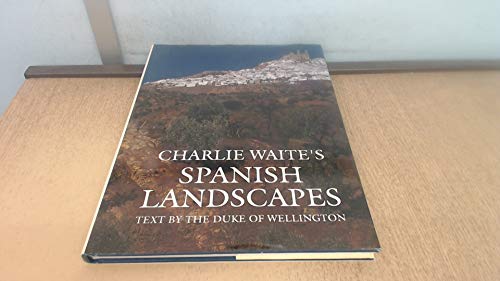 Stock image for Charlie Waite's Spanish Landscapes for sale by WorldofBooks