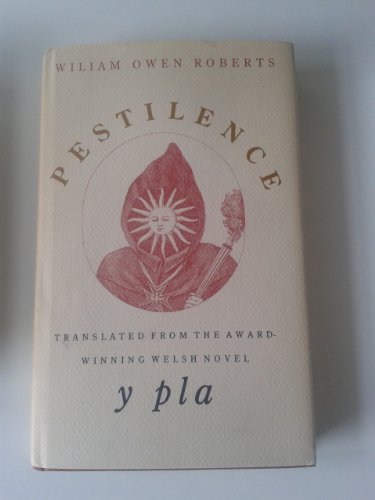 Beispielbild fr Pestilence: Translated from the Award-Winni8ng Welsh Novel Y Pla zum Verkauf von WorldofBooks
