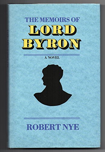 Beispielbild fr The memoirs of Lord Byron: A novel zum Verkauf von SecondSale