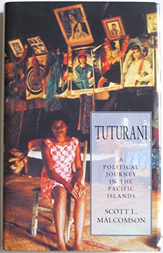 Beispielbild fr Tuturani: A Political Journey in the Pacific Islands zum Verkauf von Reuseabook