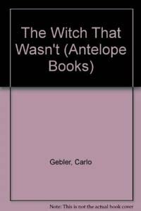 9780241130537: The Witch That Wasn't (Antelope Books)