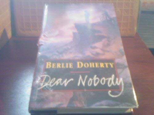 Stock image for Dear Nobody for sale by Peakirk Books, Heather Lawrence PBFA