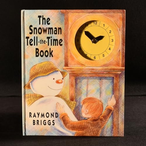 The snowman tell-the-time book (9780241131121) by Raymond Briggs