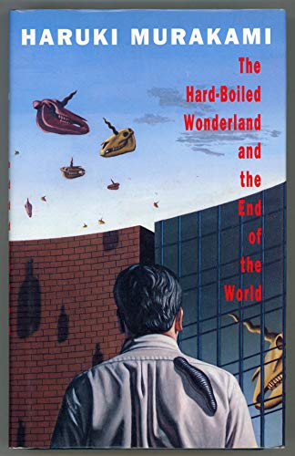 THE HARD-BOILED WONDERLAND AND THE END OF THE WORLD: A NOVEL . Translated by Alfred Birnbaum - Murakami, Haruki