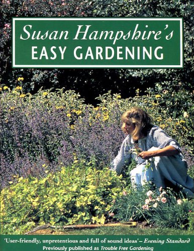 Stock image for Susan Hampshire's Easy Gardening. Softcover for sale by Deichkieker Bcherkiste