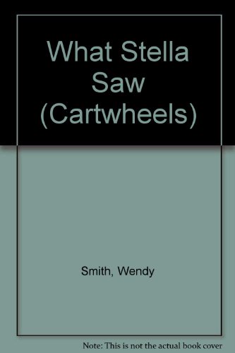 Stock image for What Stella Saw (Cartwheels S.) for sale by Goldstone Books