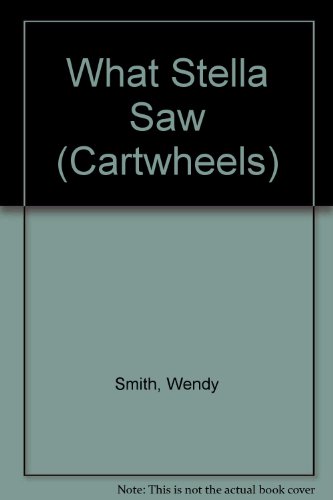 9780241131831: What Stella Saw (Cartwheels)