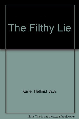 Stock image for The Filthy Lie: Discovering and Rediscovering Childhood Abuse for sale by Bahamut Media