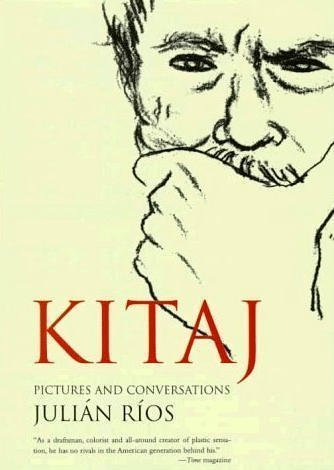 Kitaj: Pictures and conversations (9780241132364) by Rios, Julian