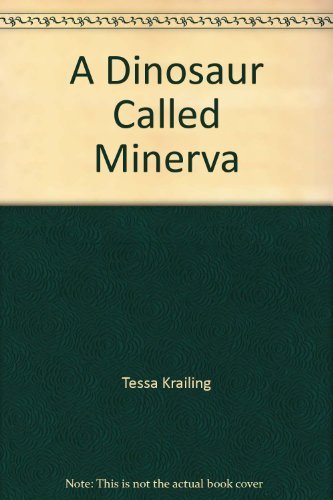 9780241132401: A Dinosaur Called Minerva