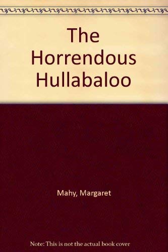 Stock image for The Horrendous Hullabaloo for sale by AwesomeBooks