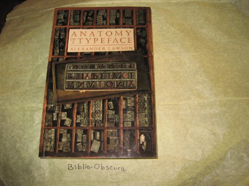 9780241132678: Anatomy of a Typeface: A Comprehensive Survey of 30 Type Families Tracing Their Forms, History And Development Over the Last Five Centuries