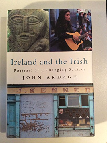 Stock image for Ireland and the Irish : Portrait of a Changing Society for sale by Better World Books