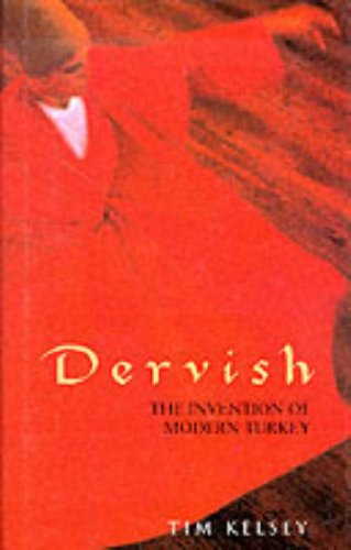 Beispielbild fr Dervish: The Invention of Modern Turkey zum Verkauf von WorldofBooks