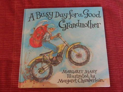 A Busy Day for a Good Grandmother (9780241134092) by Margaret Mahy