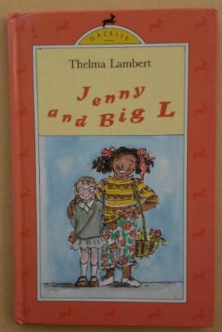 Jenny and Big L (Gazelle Books) (9780241134184) by Thelma Lambert