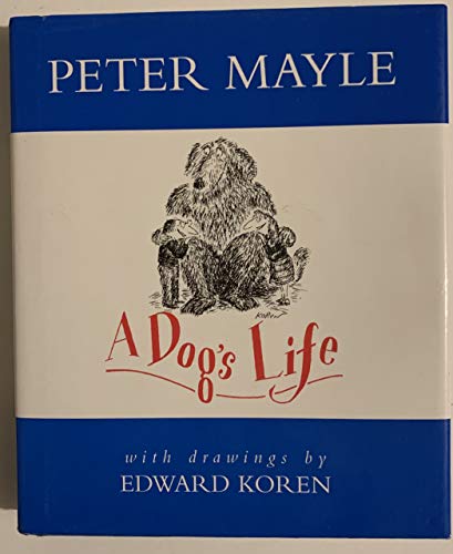 Imagen de archivo de A Dog's Life: The Occasional Journal of a Four-legged Cynic a la venta por AwesomeBooks