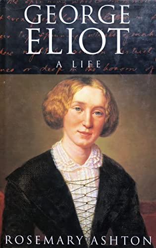 9780241134733: George Eliot: A Life
