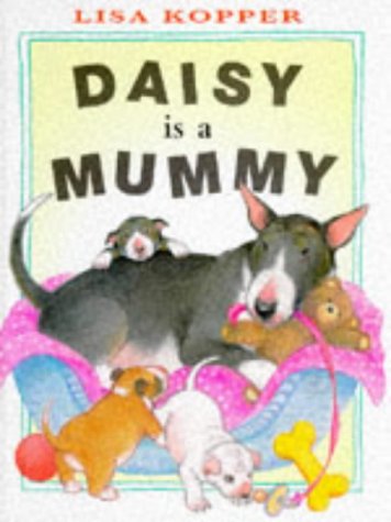 Daisy Is a Mummy (9780241135112) by Kopper, Lisa