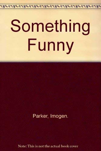 Stock image for Something Funny for sale by WorldofBooks