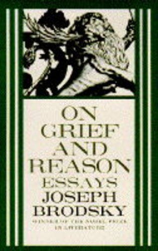 Stock image for On Grief And Reason: Essays for sale by WorldofBooks
