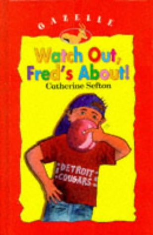 9780241136034: Watch out, Fred's About! (Gazelle Books)