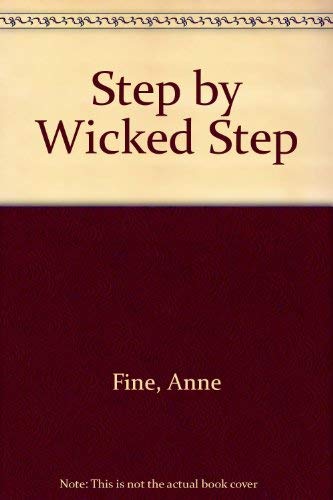 Stock image for Step by Wicked Step for sale by AwesomeBooks
