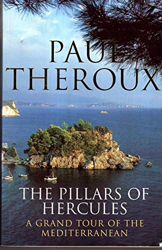 9780241136126: The Pillars of Hercules: A Grand Tour of the Mediterranean [Lingua Inglese]