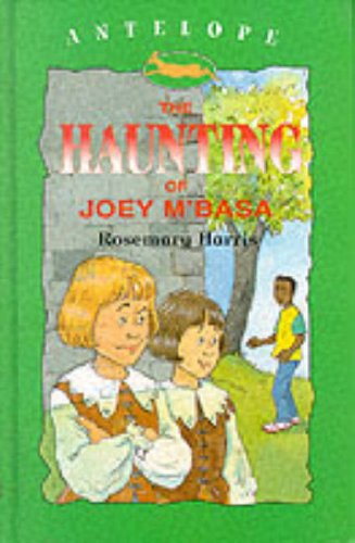 Stock image for The Haunting of Joey M'basa (Antelope Books) for sale by Goldstone Books
