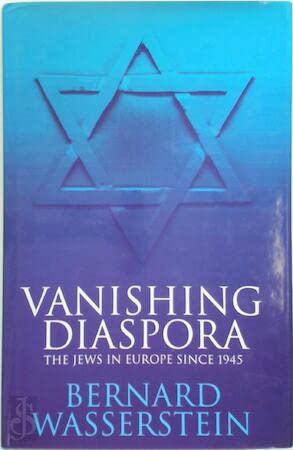 Stock image for Vanishing Diaspora: Jews in Europe Since 1945 for sale by Aynam Book Disposals (ABD)