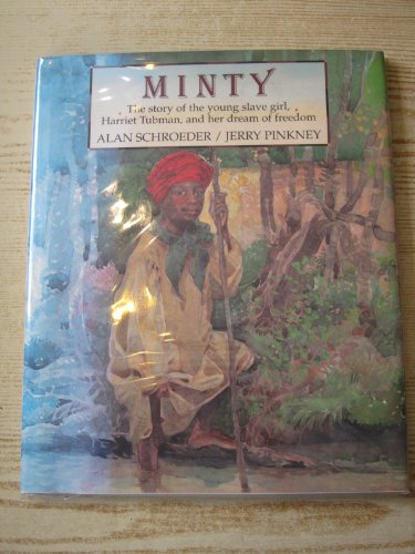 Beispielbild fr Minty, A Story of Young Harriet Tubman zum Verkauf von ThriftBooks-Atlanta