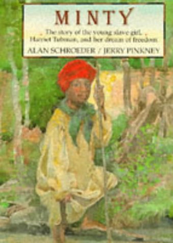 Stock image for Minty, A Story of Young Harriet Tubman for sale by ThriftBooks-Atlanta