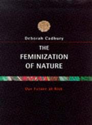 9780241137468: The Feminization of Nature: Our Future at Risk