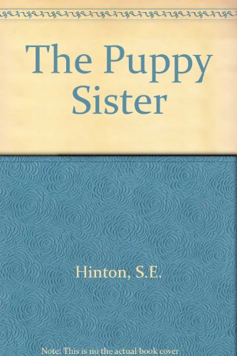 The Puppy Sister (9780241138342) by S.E. Hinton