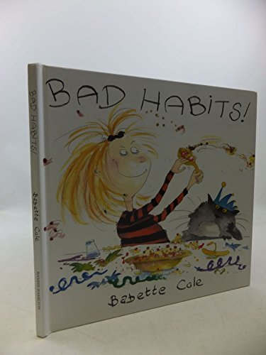 Stock image for Bad Habits!: (or the Taming of Lucretzia Crum) for sale by WorldofBooks