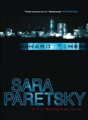 Stock image for Hard Time (A V. I. Warshawski novel) for sale by AwesomeBooks