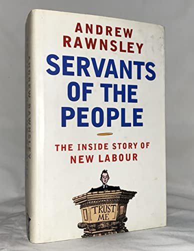 Servants of the People (9780241140291) by Rawnsley, Andrew