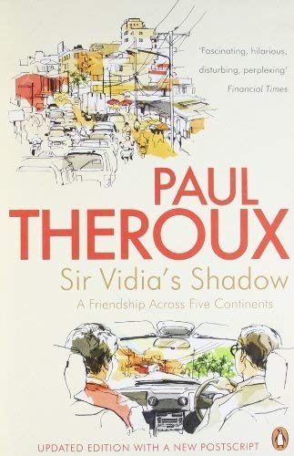 Stock image for Sir Vidia's Shadow: a Friendship Across Five Continents for sale by Readers Cove Used Books & Gallery