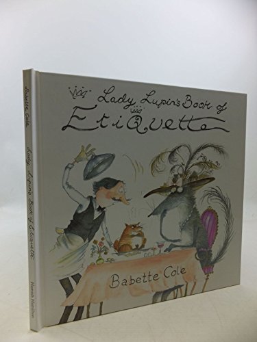 Beispielbild fr Lady Lupin's Book of Etiquette zum Verkauf von WorldofBooks