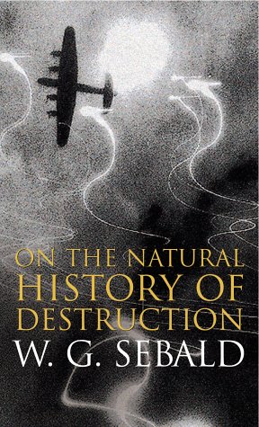 9780241141267: On the Natural History of Destruction