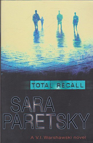 Imagen de archivo de Total Recall (A V. I. Warshawski Novel) a la venta por ThriftBooks-Dallas