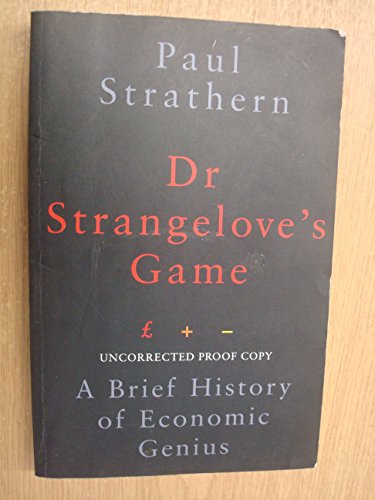 9780241141793: Dr Strangelove's Game: A Brief History of Economic Genius