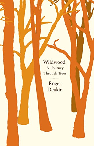 Imagen de archivo de Wildwood: A Journey Through Trees a la venta por WorldofBooks