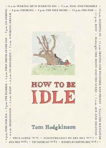 Beispielbild fr How to Be Idle zum Verkauf von Better World Books