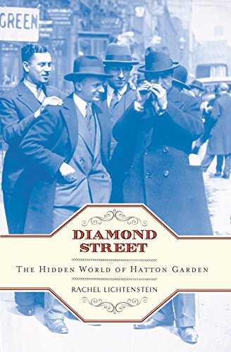 Imagen de archivo de Diamond Street: The Hidden World of Hatton Garden a la venta por WorldofBooks