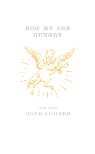 How We Are Hungry (9780241143070) by Eggers, Dave